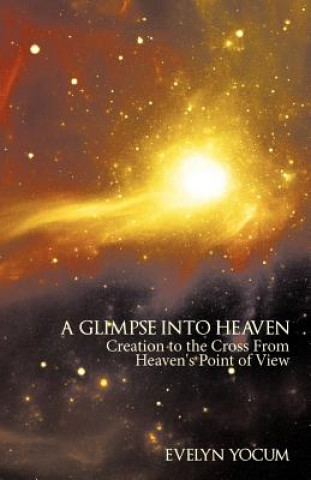 Glimpse Into Heaven