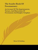 Scarlet Book Of Freemasonry