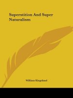 Superstition And Super Naturalism