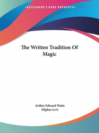 The Written Tradition Of Magic