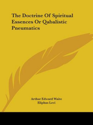 The Doctrine Of Spiritual Essences Or Qabalistic Pneumatics