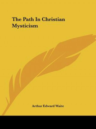 The Path In Christian Mysticism