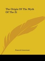 The Origin Of The Myth Of The Zi