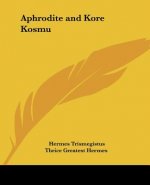 Aphrodite and Kore Kosmu