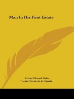 Man In His First Estate