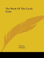 The Work Of The Cyclic Gods