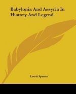 Babylonia And Assyria In History And Legend