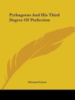 Pythagoras And His Third Degree Of Perfection