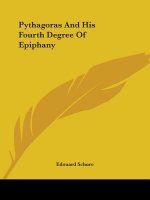 Pythagoras And His Fourth Degree Of Epiphany