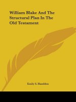William Blake And The Structural Plan In The Old Testament