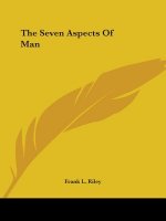 The Seven Aspects Of Man