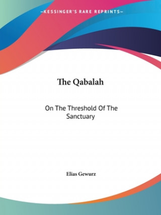 The Qabalah: On The Threshold Of The Sanctuary