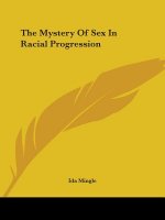 The Mystery Of Sex In Racial Progression