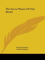 The Seven Planes Of Our World