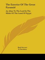The Exterior Of The Great Pyramid: An Altar To The Lord In The Midst Of The Land Of Egypt