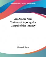 An Arabic New Testament Apocrypha Gospel Of The Infancy