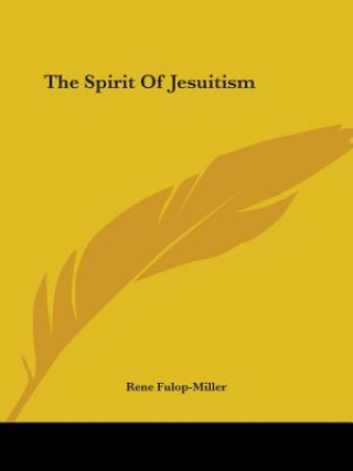 The Spirit Of Jesuitism