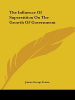 The Influence Of Superstition On The Growth Of Government