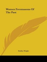 Women Freemasons Of The Past