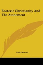 Esoteric Christianity And The Atonement