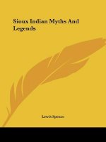 Sioux Indian Myths And Legends