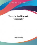Exoteric And Esoteric Theosophy