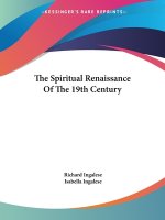 The Spiritual Renaissance Of The 19th Century