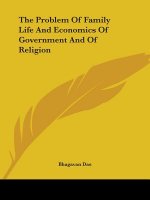 The Problem Of Family Life And Economics Of Government And Of Religion
