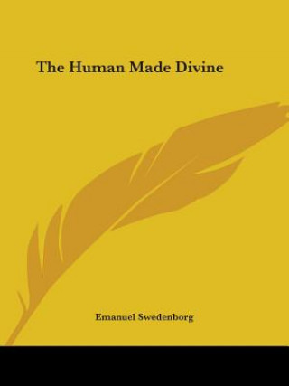 The Human Made Divine