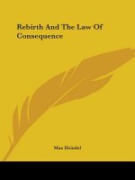 Rebirth And The Law Of Consequence