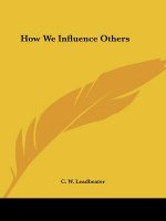 How We Influence Others