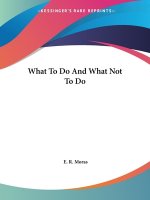 What To Do And What Not To Do