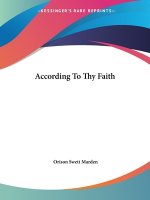 According To Thy Faith