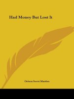 Had Money But Lost It