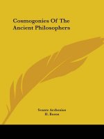 Cosmogonies Of The Ancient Philosophers