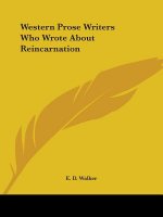 Western Prose Writers Who Wrote About Reincarnation
