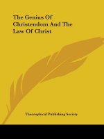 The Genius Of Christendom And The Law Of Christ