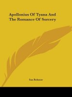 Apollonius Of Tyana And The Romance Of Sorcery