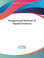 Strange Sexual Relations Of Negroid Primitives
