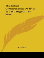 The Biblical Correspondence Of Trees To The Things Of The Mind