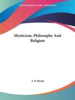 Mysticism, Philosophy And Religion