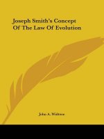 Joseph Smith's Concept Of The Law Of Evolution