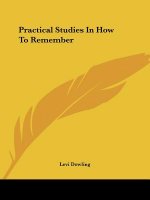 Practical Studies In How To Remember