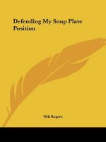 Defending My Soup Plate Position