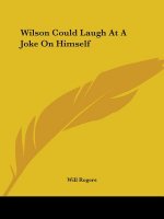 Wilson Could Laugh At A Joke On Himself