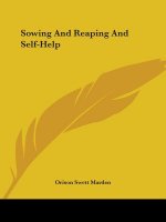 Sowing And Reaping And Self-Help