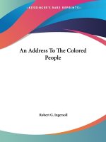 An Address To The Colored People