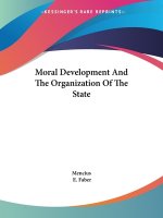 Moral Development And The Organization Of The State