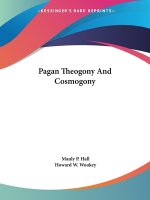Pagan Theogony And Cosmogony