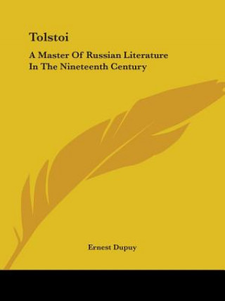 Tolstoi: A Master Of Russian Literature In The Nineteenth Century